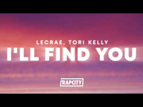 Lecrae - I'll Find You (Lyrics) ft. Tori Kelly