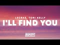 Lecrae - I'll Find You (Lyrics) ft. Tori Kelly