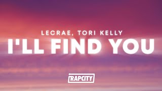 Lecrae - I&#39;ll Find You (Lyrics) ft. Tori Kelly