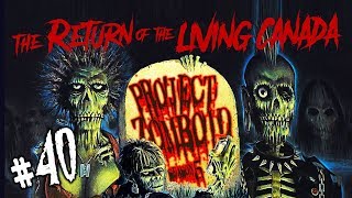 [Project Zomboid] #040 The Return of the Living Canada ゾンボイド実況 by Ward