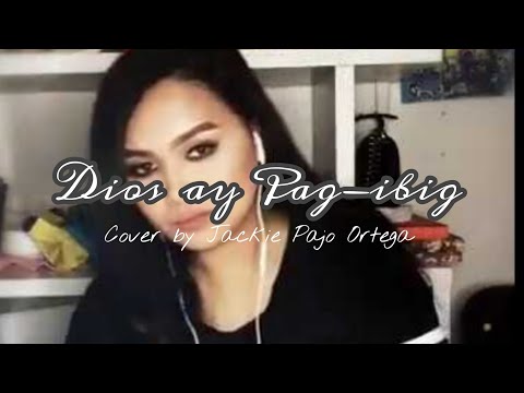 DIOS AY PAG IBIG | JACKIE PAJO ORTEGA COVER