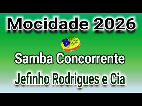 Mocidade 2026 Jeffinho Rodrigues e Cia Samba Concorrente Carnaval 2026