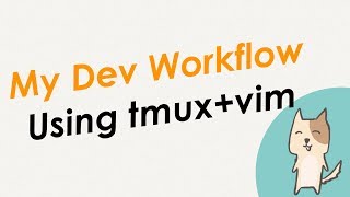 , literally what i was thinking..damn（00:04:23 - 00:12:21） - My dev workflow using tmux and vim - a productive way to develop apps on your terminal