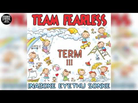 TeamFearless-iiPhatha Phatha Ya'Tsheketshe