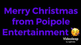 Merry Christmas from Poipole Entertainment