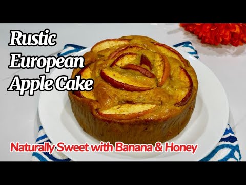 Rustic European-Style Apple Cake 🍏 ,Natually Sweet with Banana 🍌& Honey🍯