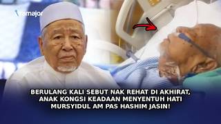 Download lagu BERULANG Kali Sebut Nak Rehat Di Akhirat, Anak Kongsi Keadaan Mursyidul AM PAS Hashim Jasin! mp3