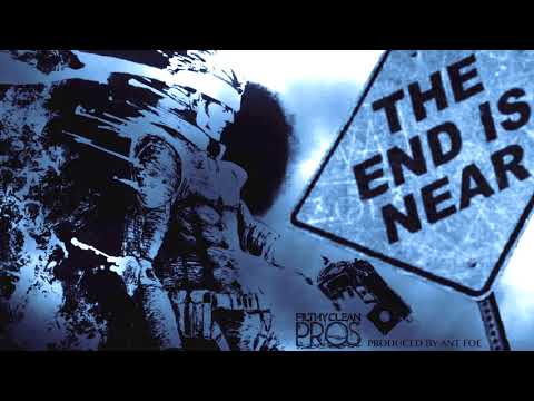Filthy Clean Pros - The End Is Near