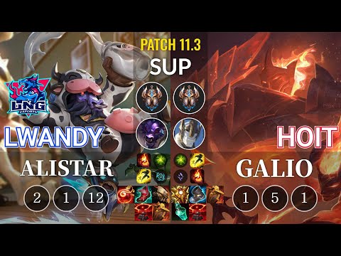 LNG lwandy Alistar vs Hoit Galio Sup - KR Patch 11.3
