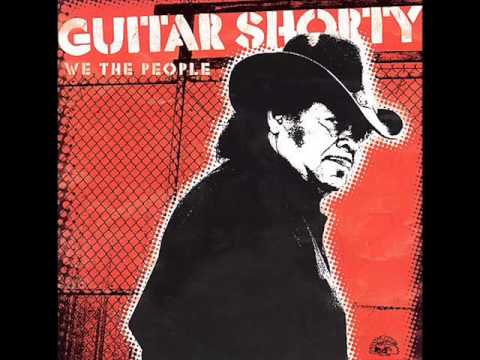 Guitar Shorty - What Good Is Life