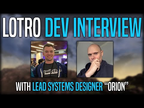 LOTRO Developer Interview with Lead Systems Designer "Orion"