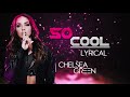 Chelsea Green Theme SO COOL Lyrical