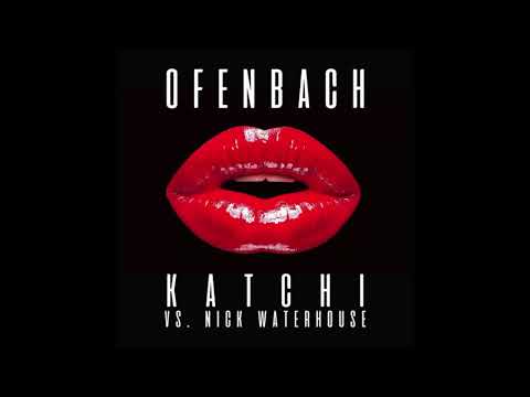 ofenbach katchi vs nick waterhouse