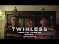 TWINLESS Official Trailer In Theaters September 5