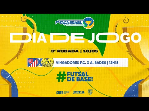 Taça Brasil Sub13 Masc. Divisão Especial - Vingadores F. C. x A. Baden Futsal - 3ª Rodada - Ao Vivo