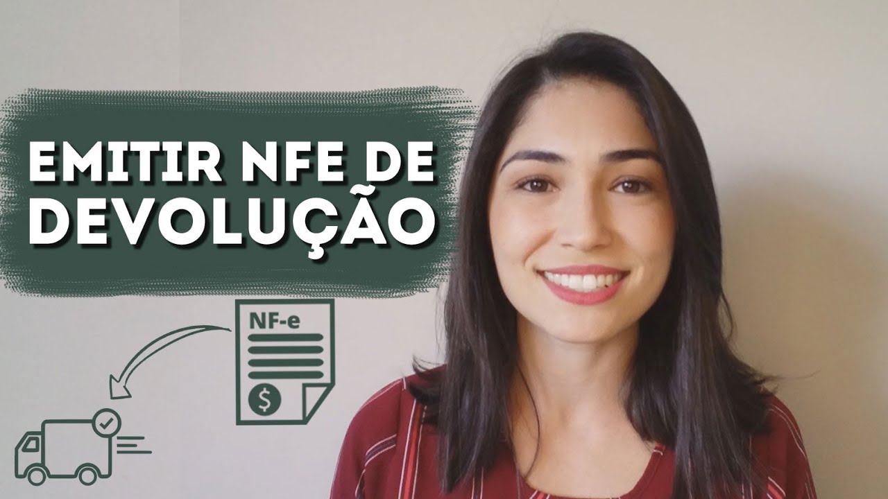 COMO EMITIR UMA NFE DE DEVOLUÇÃO