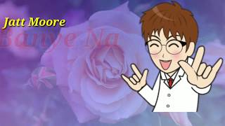 Bumb Jattiye .Bobby Sunn.New_punjabi_song_whatsapp_status.