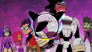 🎶 Rise up - B.E.R || Teen Titans Go Music 🎶