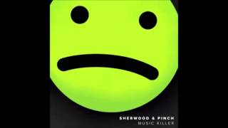Sherwood & Pinch - Music Killer (Machinedrum Remix)