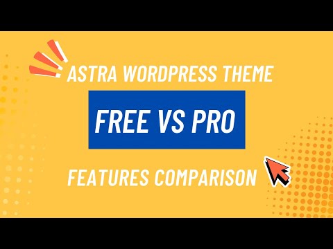 Astra WordPress Theme Free VS Pro Features Comparison
