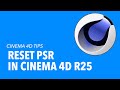 Very Short Cinema 4D Tutorials How To Reset PSR In Cinema 4D R25