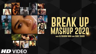 Breakup Mashup 2020  DJ Shadow Dubai  Sad Songs  M