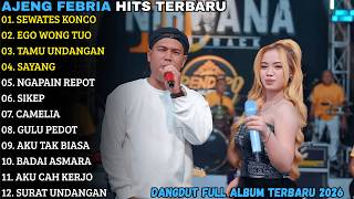 Download lagu AJENG FEBRIA TERBARU | SEWATES KONCO - EGO WONG TUO | AJENG FEBRIA FULL ALBUM TERBARU 2025 mp3
