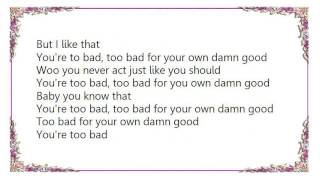 Firehouse - You&#39;re Too Bad Lyrics