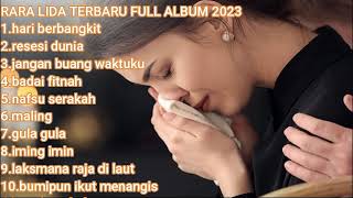 Download lagu RARA LIDA FULL ALBUM 2023 mp3