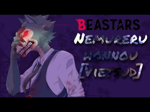 Nemureru honnou [Vietsud] - Beastars Ending song 2 | Yurika 『Japanese - Vietnamese』