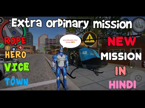 Extra ordinary mission :- Rope Hero Vice Town how to escape helicopter from military base