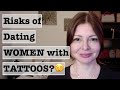 Why Do Women Get Tattoos Risks Of Dating A Woman With A Tattoo