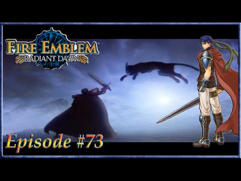 Fire Emblem: Radiant Dawn - Riverbank Assault, Dividing Strike - Episode 73