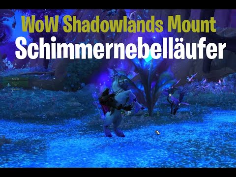 WoW Shadowlands Mount: Schimmernebelläufer