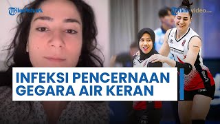 Gia Milana Batal Duet dengan Megawati Hangestri, Alami Infeksi Pencernaan Gegara Air Keran