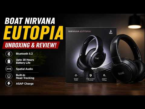 Thumbnail for boAt Nirvana Eutopia | Wireless Head Track Spatial Audio | Worth Buying?