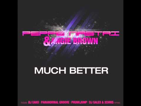 Peppe Nastri & Angie Brown - Much Better (Phunkjump classic Remix)