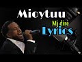 Mj Dire Mioytuu Lyrics Video New Oromo Music 2023