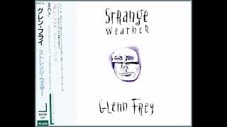Glenn Frey - Strange Weather 1⃣ / 1992