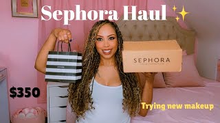 HUGE SEPHORA HAUL 2025 | $350 haul + trying new makeup!