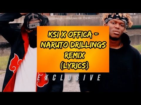 Offica x KSI - Naruto Drillings Remix (Lyrics)