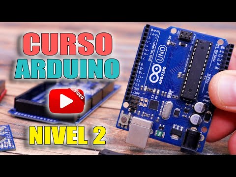Curso Arduino Nivel 2 - Clase 0: Introducción al Curso