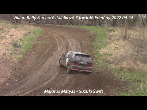 Majoros Mátyás - Suzuki Swift Villám Rally Fan autóstalálkozó 3.forduló Edelény 2022.04.24.