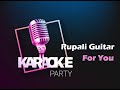 Rupali Guitar || রূপালী গীটার || Karaoke Song || For You