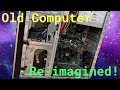 Old Computer Re Imagined