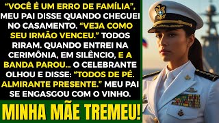 No Casamento Do Meu Irmão, Meu Pai Me Humilhou — E Engasgou Quando Ouviu: "Almirante…"