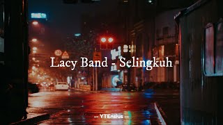Download lagu Lacy Band - Selingkuh (Lirik Lagu) mp3