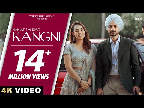HIMMAT SANDHU : KANGNI (Official Video) SWEETAJ BRAR | MANDEEP MAAVI | Punjabi Bhangra Songs