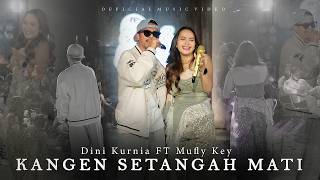 Download lagu Dini Kurnia Ft. Mufly Key - KANGEN SETENGAH MATI DK MUSIK LIVE at Tabur Tuai mp3
