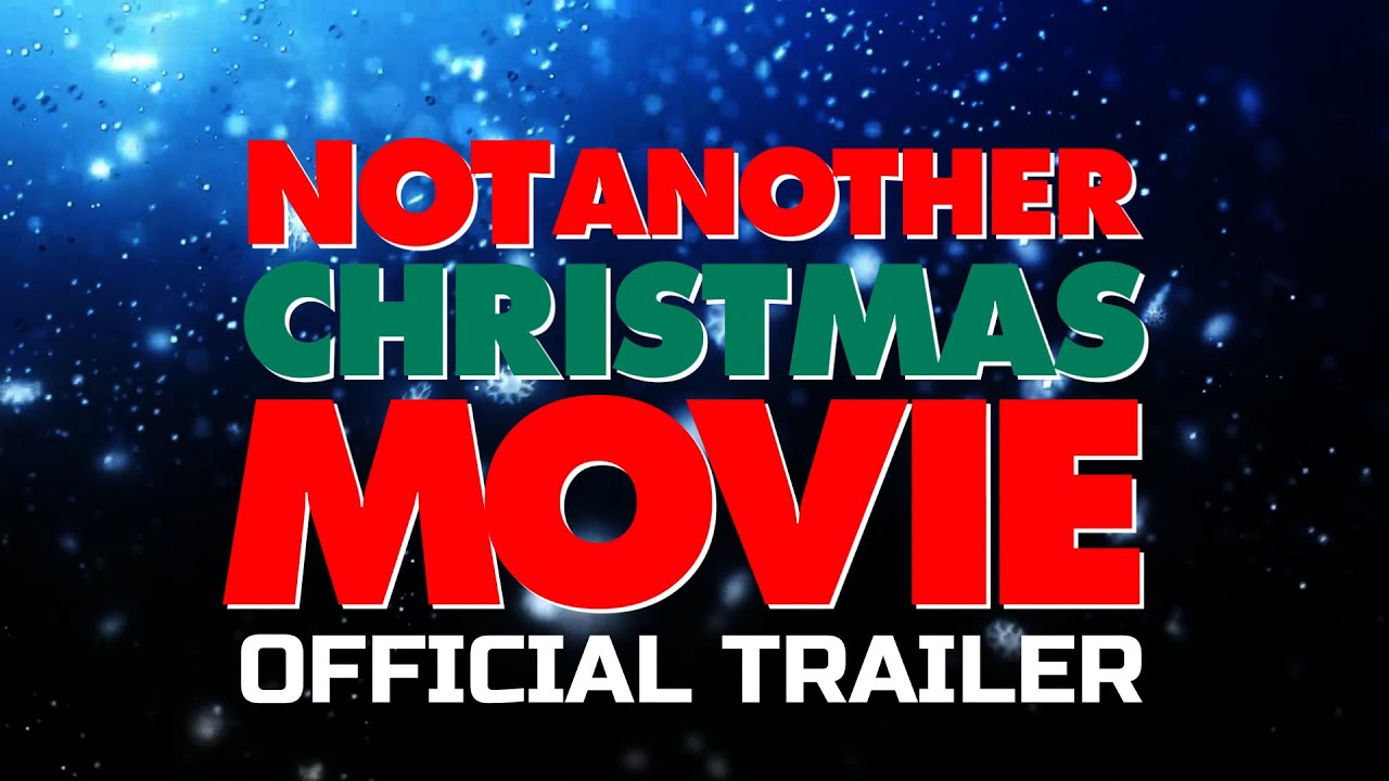Not Another Christmas Movie (2025) - Official Final Trailer